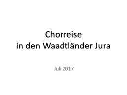 Chorreise 2017